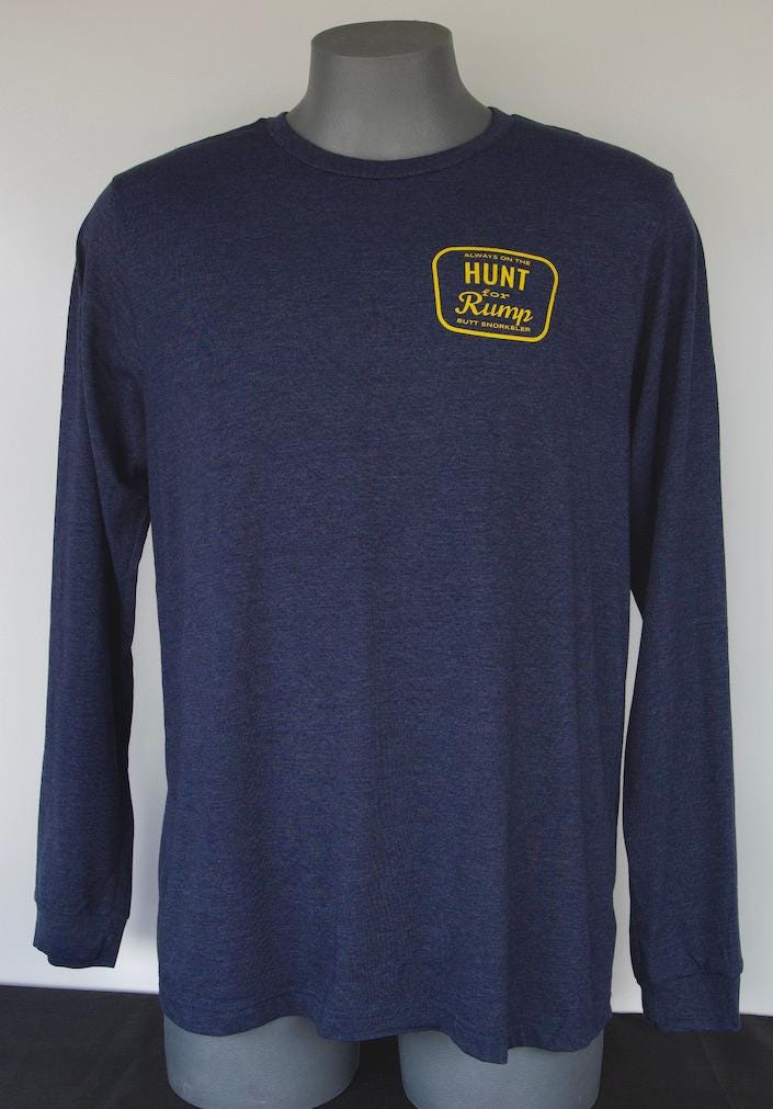 Hunt For Rump (Blue) Long Sleeve Tee - By Buttsnorkeler. view 5