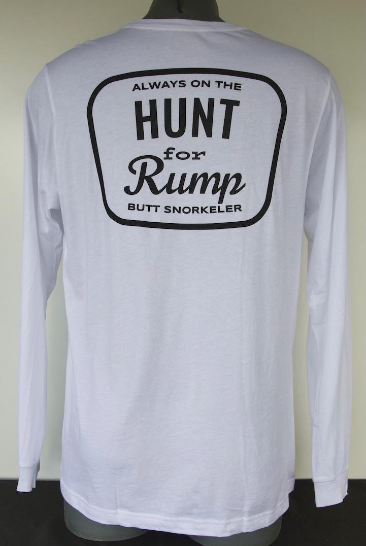 Hunt For Rump (White) Long Sleeve Tee - By Buttsnorkeler. view 4